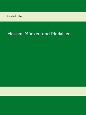 cover image of Hessen. Münzen und Medaillen